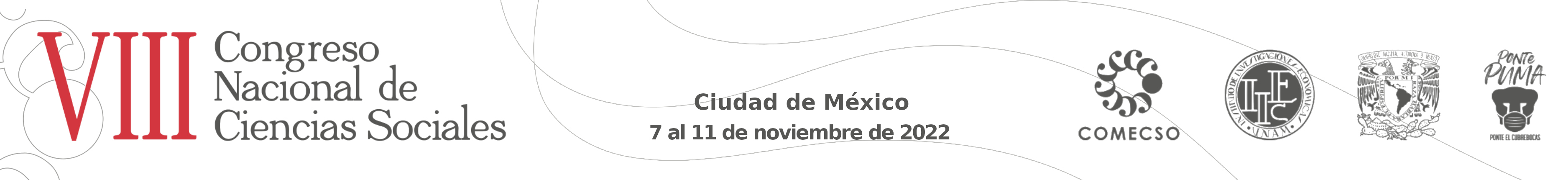 VIII Congreso Nacional de Ciencias Sociales - Ciudad de México, 7 al 11 de noviembre, 2022