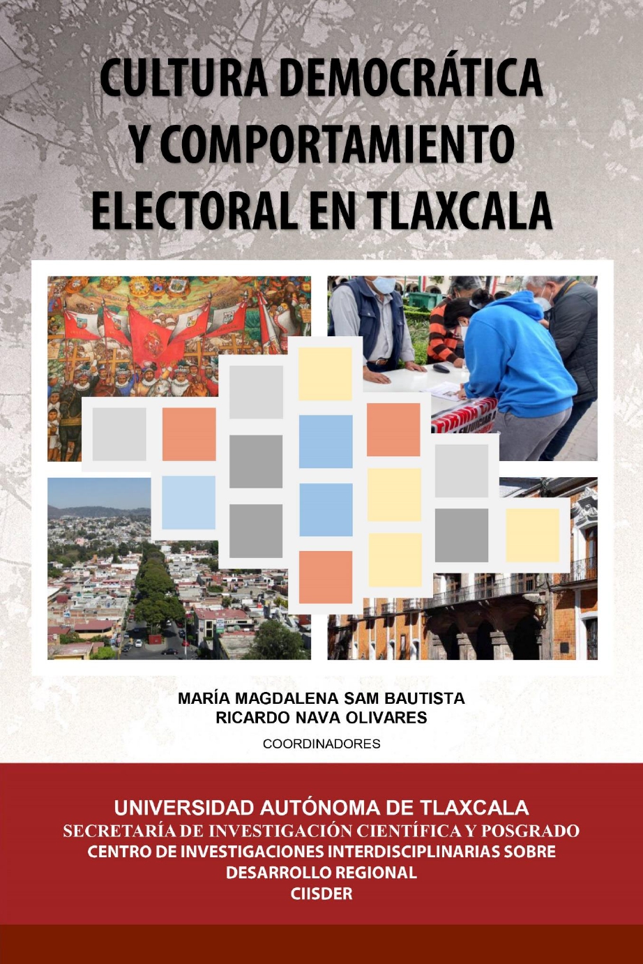 Cultura democrática y comportamiento electoral en Tlaxcala - COMECSO