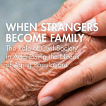 When Strangers Become Family: The Role of Civil Society in Addressing the Needs of Aging Populations