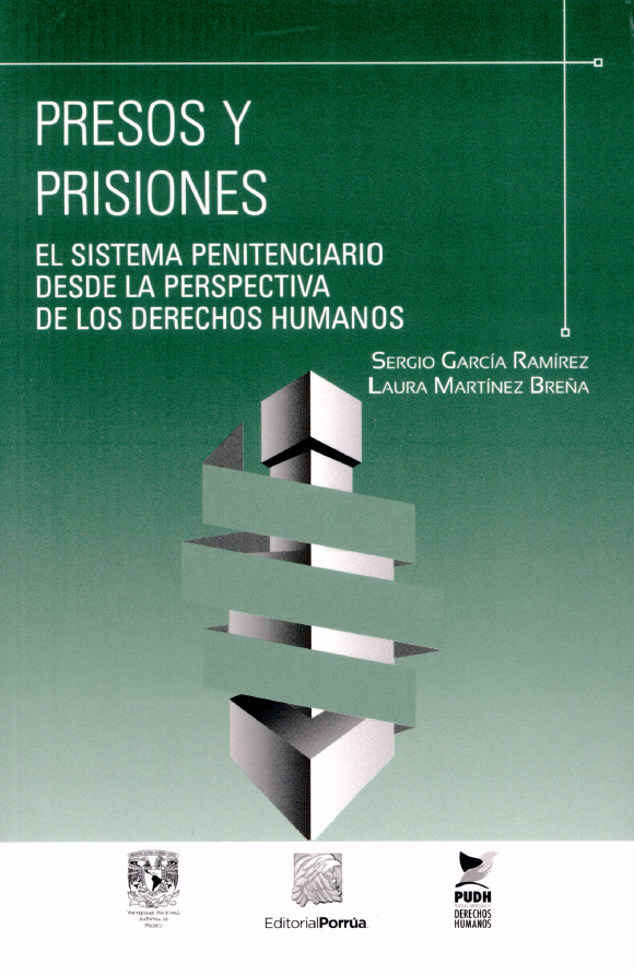 Presos y prisiones. El sistema penitenciario desde la perspectiva de los derechos humanos.