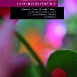 Conocimiento, ambiente y poder. Perspectivas desde la ecología política.