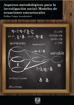 Aspectos metodológicos para la investigación social: Modelos de ecuaciones estructurales.