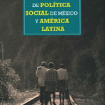 Temas de política social de México y América Latina.