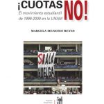 ¡Cuotas No! El movimiento estudiantil de 1999-2000 en la UNAM