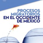 Procesos migratorios en el occidente de México