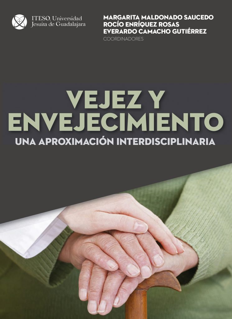 Vejez y envejecimiento. Una aproximación interdisciplinaria