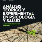 Análisis teórico y experimental en psicología y salud. Algunas contribuciones mexicanas