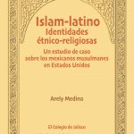 Islam – latino. Identidades étnico-religiosas