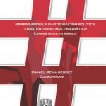 Repensando la participación política en el entorno multimediático. Experiencias en México.