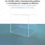 Imaginarios y Elecciones: Un Estudio Sobre Comunicación Política y Estrategias de Campaña