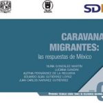 Caravanas migrantes: las respuestas de México, Opinión Técnica sobre temas de relevancia nacional, Serie 08