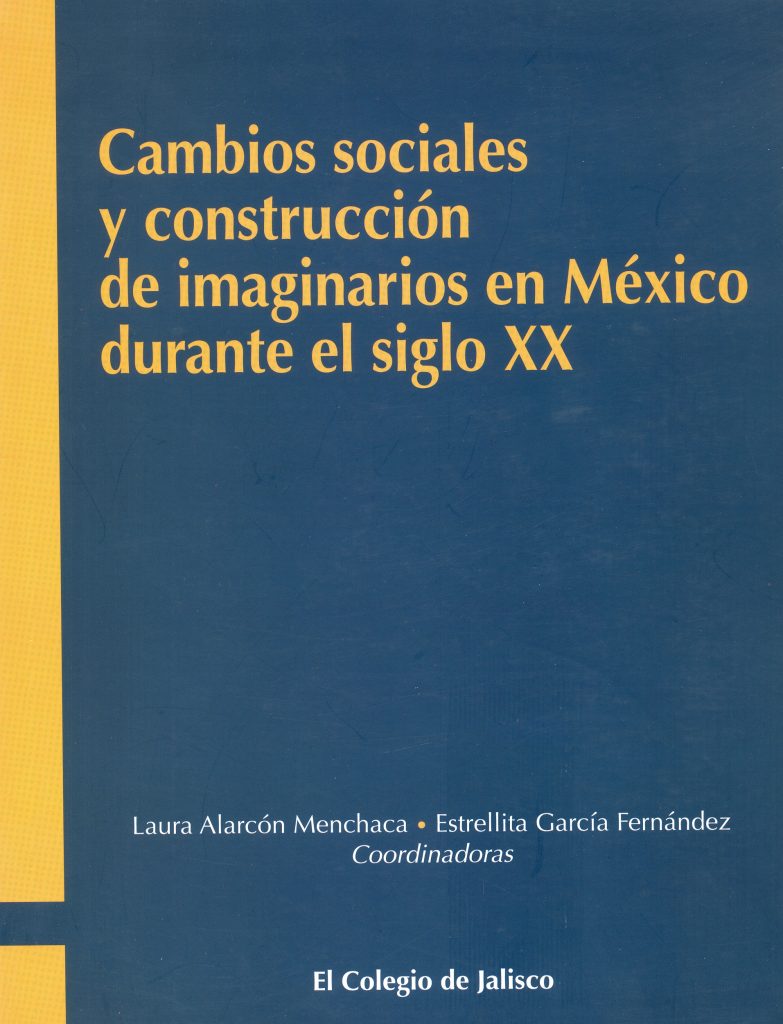 Cambios Sociales y Construcción de Imaginarios en México