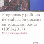 Programas y políticas de evaluación docente en educación básica (1993-2017)