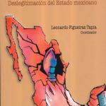 Política, comunicación y ética: deslegitimación del Estado mexicano.