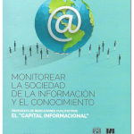 Monitorear la sociedad de la información y el conocimiento. Propuesta de indicadores cualitativos: El «capital informacional»