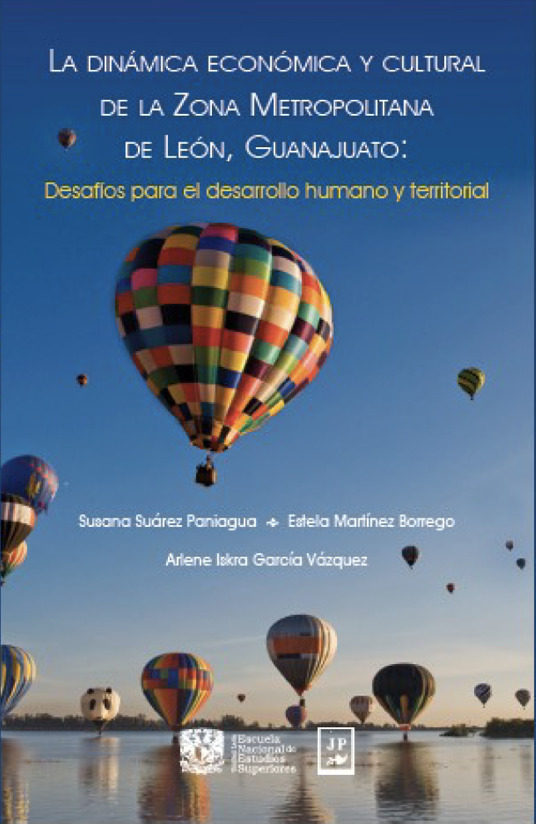 La dinámica económica y cultural de la Zona metropolitana de León Guanajuato: desafíos para el desarrollo humano y territorial.