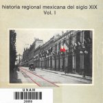 Espacio y perfiles. Historia regional mexicana del siglo XIX