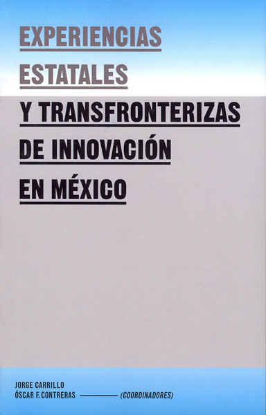 Experiencias estatales y transfronterizas de innovación en México