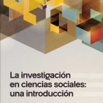 La investigación en ciencias sociales. Una introducción