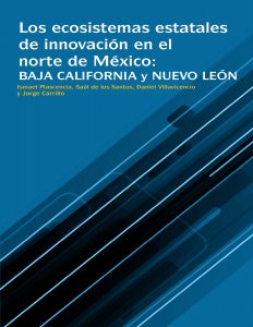 Los ecosistemas estatales de innovación en el norte de México en Baja California y Nuevo León