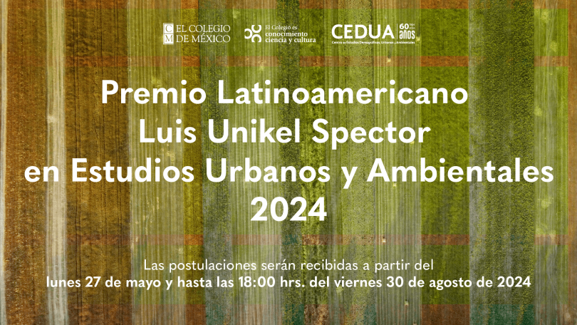 Premio Latinoamericano Luis Unikel Spector en Estudios Urbanos y Ambientales