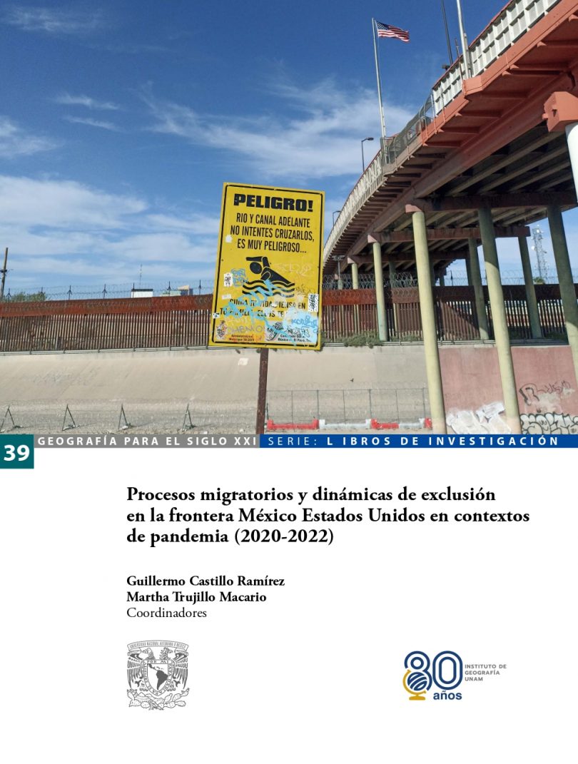 Procesos migratorios y dinámicas de exclusión en la frontera México-Estados Unidos en contextos de pandemia (2020-2022)