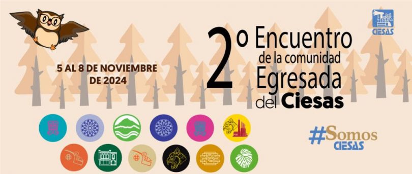 2° Encuentro Académico de Egresados del CIESAS